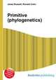 Primitive (phylogenetics), Jesse Russell,Ronald Cohn 