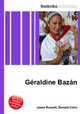 Geraldine Bazan, Jesse Russell,Ronald Cohn 