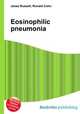 Eosinophilic pneumonia, Jesse Russell,Ronald Cohn 