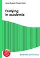 Bullying in academia, Jesse Russell,Ronald Cohn 