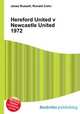 Hereford United v Newcastle United 1972, Jesse Russell,Ronald Cohn 