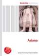 Ariana, Jesse Russell,Ronald Cohn 
