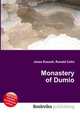 Monastery of Dumio, Jesse Russell,Ronald Cohn 