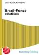 Brazil–France relations, Jesse Russell,Ronald Cohn 