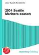 2004 Seattle Mariners season, Jesse Russell,Ronald Cohn 