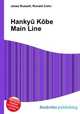 Hankyu Kobe Main Line, Jesse Russell,Ronald Cohn 