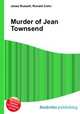 Murder of Jean Townsend, Jesse Russell,Ronald Cohn 