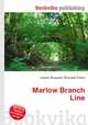 Marlow Branch Line, Jesse Russell,Ronald Cohn 