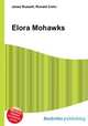 Elora Mohawks, Jesse Russell,Ronald Cohn 