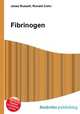 Fibrinogen, Jesse Russell,Ronald Cohn 