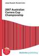 2007 Australian Carrera Cup Championship, Jesse Russell,Ronald Cohn 