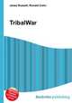 TribalWar, Jesse Russell,Ronald Cohn 