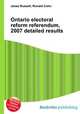 Ontario electoral reform referendum, 2007 detailed results, Jesse Russell,Ronald Cohn 