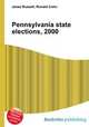 Pennsylvania state elections, 2000, Jesse Russell,Ronald Cohn 