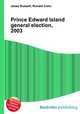 Prince Edward Island general election, 2003, Jesse Russell,Ronald Cohn 