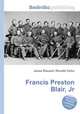 Francis Preston Blair, Jr., Jesse Russell,Ronald Cohn 