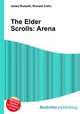 The Elder Scrolls: Arena, Jesse Russell,Ronald Cohn 