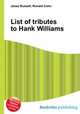 List of tributes to Hank Williams, Jesse Russell,Ronald Cohn 