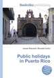 Public holidays in Puerto Rico, Jesse Russell,Ronald Cohn 
