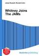 Whitney Joins The JAMs, Jesse Russell,Ronald Cohn 