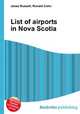 List of airports in Nova Scotia, Jesse Russell,Ronald Cohn 