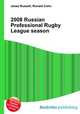 2008 Russian Professional Rugby League season, Jesse Russell,Ronald Cohn 