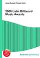 2006 Latin Billboard Music Awards, Jesse Russell,Ronald Cohn 