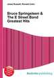 Bruce Springsteen & The E Street Band Greatest Hits, Jesse Russell,Ronald Cohn 