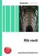 Rib vault, Jesse Russell,Ronald Cohn 