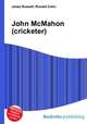John McMahon (cricketer), Jesse Russell,Ronald Cohn 