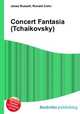 Concert Fantasia (Tchaikovsky), Jesse Russell,Ronald Cohn 