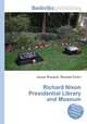 Richard Nixon Presidential Library and Museum, Jesse Russell,Ronald Cohn 