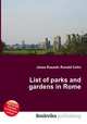 List of parks and gardens in Rome, Jesse Russell,Ronald Cohn 