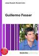 Guillermo Fesser, Jesse Russell,Ronald Cohn 