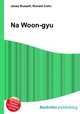 Na Woon-gyu, Jesse Russell,Ronald Cohn 