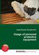 Usage of personal protective equipment, Jesse Russell,Ronald Cohn 