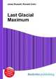 Last Glacial Maximum, Jesse Russell,Ronald Cohn 