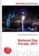 National Day Parade, 2011, Jesse Russell,Ronald Cohn 