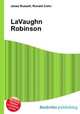 LaVaughn Robinson, Jesse Russell,Ronald Cohn 