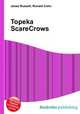 Topeka ScareCrows, Jesse Russell,Ronald Cohn 