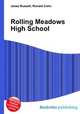Rolling Meadows High School, Jesse Russell,Ronald Cohn 