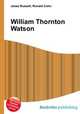 William Thornton Watson, Jesse Russell,Ronald Cohn 