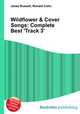 Wildflower & Cover Songs: Complete Best 