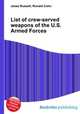 List of crew-served weapons of the U.S. Armed Forces, Jesse Russell,Ronald Cohn 