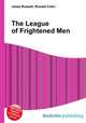 The League of Frightened Men, Jesse Russell,Ronald Cohn 