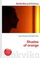 Shades of orange, Jesse Russell,Ronald Cohn 