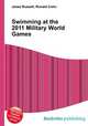 Swimming at the 2011 Military World Games, Jesse Russell,Ronald Cohn 