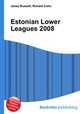 Estonian Lower Leagues 2008, Jesse Russell,Ronald Cohn 