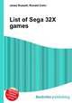 List of Sega 32X games, Jesse Russell,Ronald Cohn 