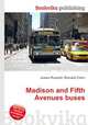 Madison and Fifth Avenues buses, Jesse Russell,Ronald Cohn 